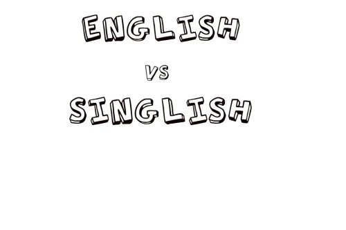 Day 7: Singlish or Broken English?