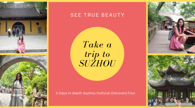 Suzhou 3-Days Itinerary | What to do in Suzhou in 3 days